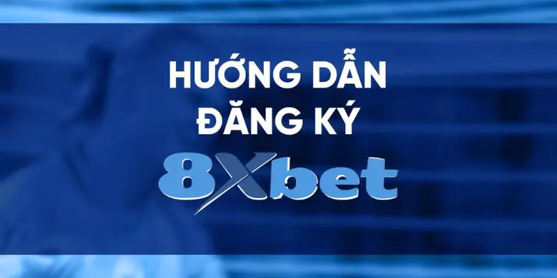 Cần phải lưu ý điều gì khi thực hiện cách đăng ký 8xbet?