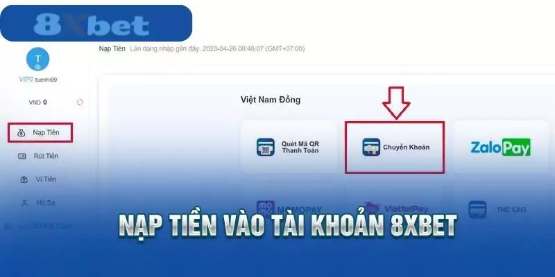 Lưu ý bạn cần biết trong giao dịch nạp tiền 8xbet